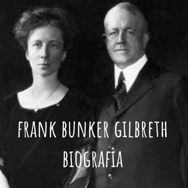Frank Bunker Gilbreth - Net Worth, Age, Height, Birthday, Bio, Wiki!