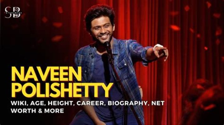 Naveen Polishetty Net Worth 2024, Age, Height, Bio, Birthday, Wiki!