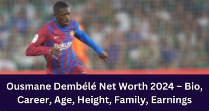Ousmane Dembele - Net Worth, Age, Height, Birthday, Bio, Wiki!